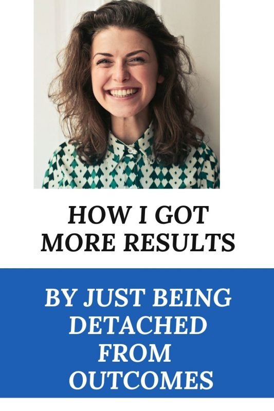 how to be detached from results